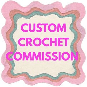 Custom Crochet